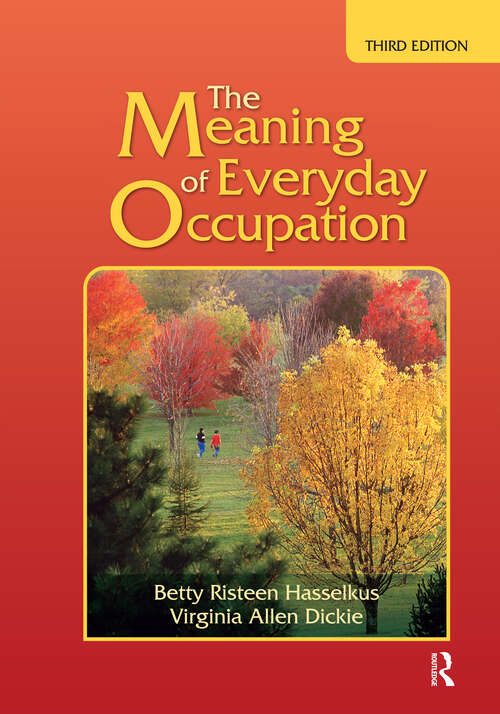 Book cover of The Meaning of Everyday Occupation