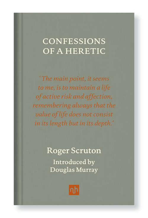 Book cover of Confessions of a Heretic, Revised Edition: Selected Essays
