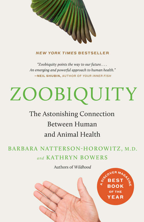Book cover of Zoobiquity: What Animals Can Teach Us About Health and the Science of Healing