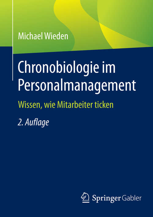 Book cover of Chronobiologie im Personalmanagement: Wissen, wie Mitarbeiter ticken