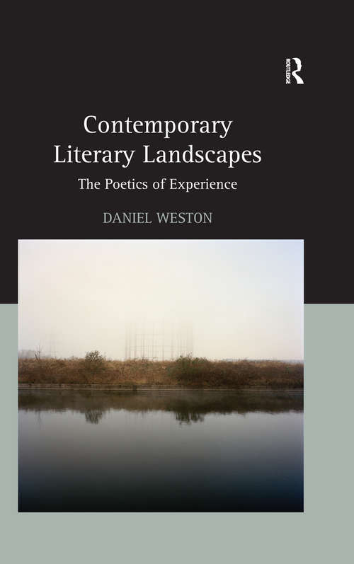 Book cover of Contemporary Literary Landscapes: The Poetics of Experience