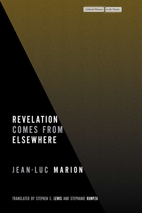 Book cover of Revelation Comes from Elsewhere (Cultural Memory in the Present)