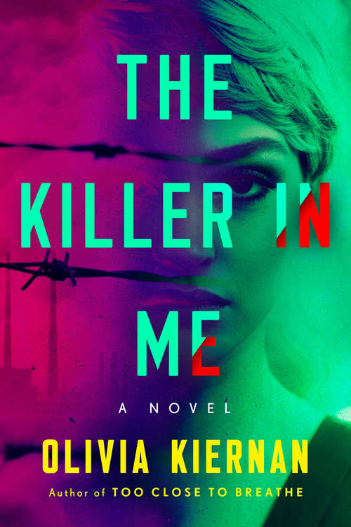 Book cover of The Killer in Me: A Novel