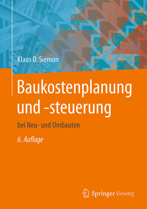 Book cover of Baukostenplanung und -steuerung: bei Neu- und Umbauten