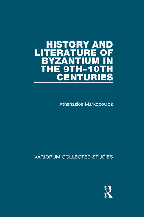 Book cover of History and Literature of Byzantium in the 9th–10th Centuries