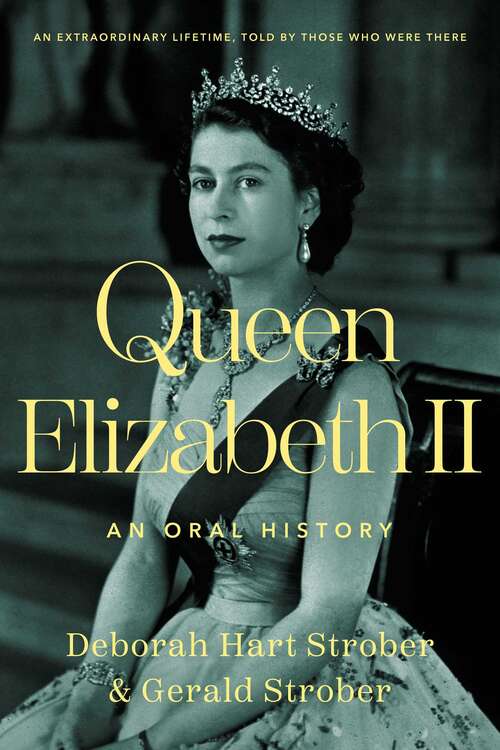 Book cover of Queen Elizabeth II: An Oral History