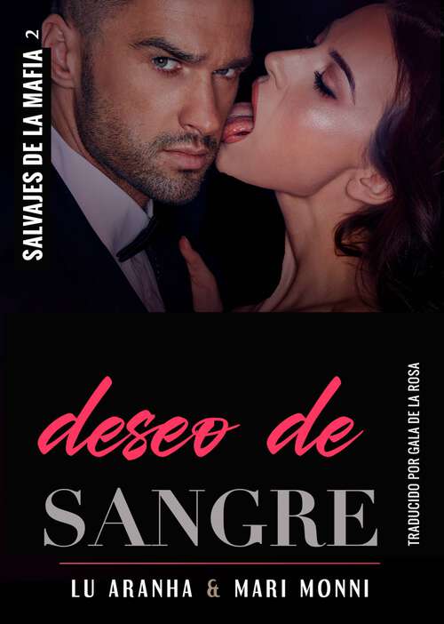 Book cover of Deseo de Sangre (Salvajes de la Mafia #2)