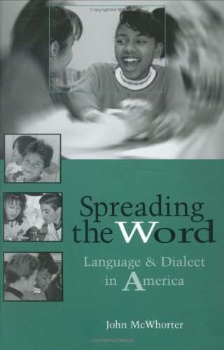 Book cover of Spreading the Word: Language and Dialect in America