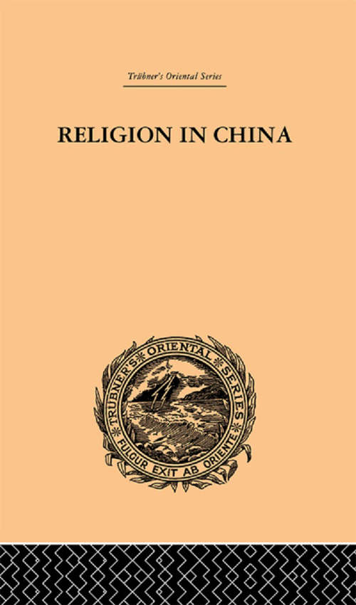 Book cover of Religion in China: A Brief Account of the Three Religions of the Chinese