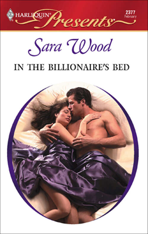 Book cover of In the Billionaire's Bed (Mistress To A Millionaire Ser. #2377)