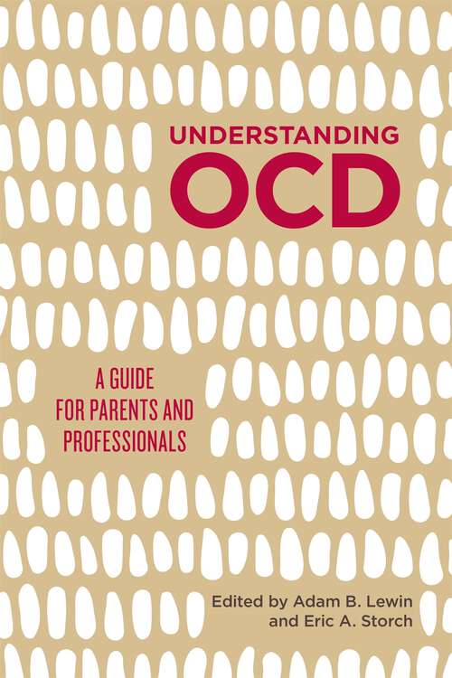 Book cover of Understanding OCD: A Guide for Parents and Professionals