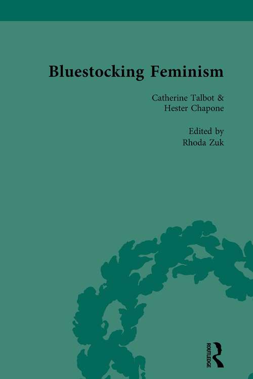 Book cover of Bluestocking Feminism, Volume 3: Writings of the Bluestocking Circle, 1738-93