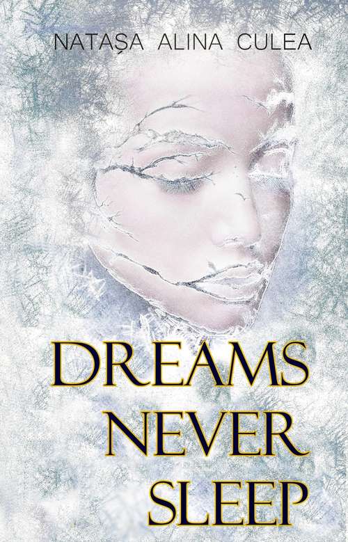 Book cover of Dreams Never Sleep