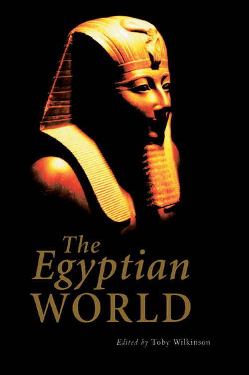 Book cover of The Egyptian World (10) (The\routledge Worlds Ser.)