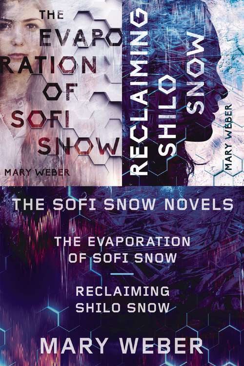 Book cover of The Sofi Snow Novels: The Evaporation of Sofi Snow and Reclaiming Shilo Snow (Sofi Snow)