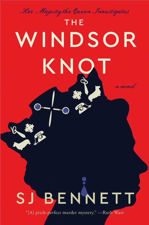 Book cover of The Windsor Knot: A Novel (Her Majesty the Queen Investigates #1)