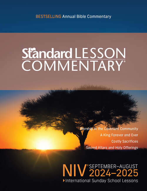 Book cover of NIV® Standard Lesson Commentary® 2024-2025 (Standard Lesson Comm)