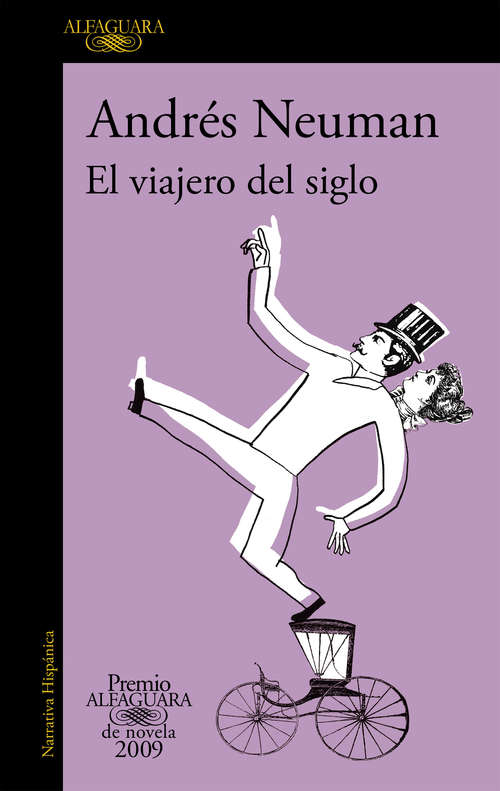 Book cover of El viajero del siglo (Premio Alfaguara de novela: Volumen 20)