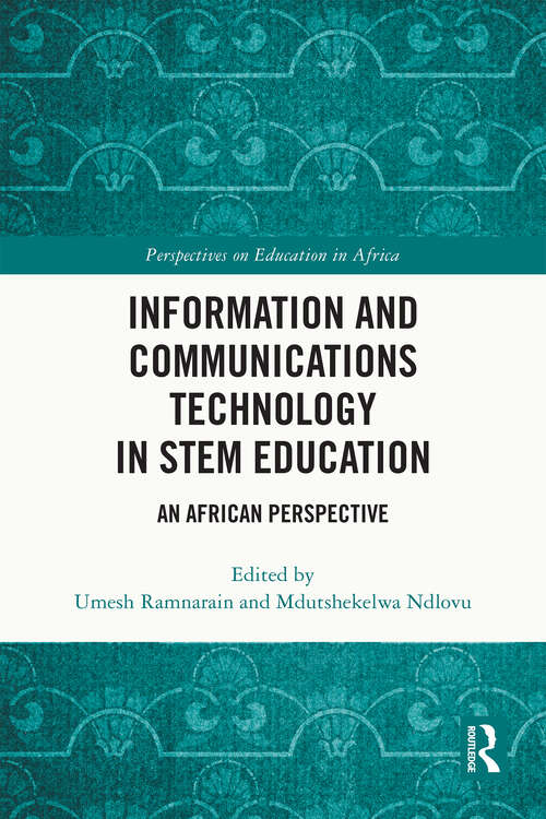 Book cover of Information and Communications Technology in STEM Education: An African Perspective (Perspectives on Education in Africa)
