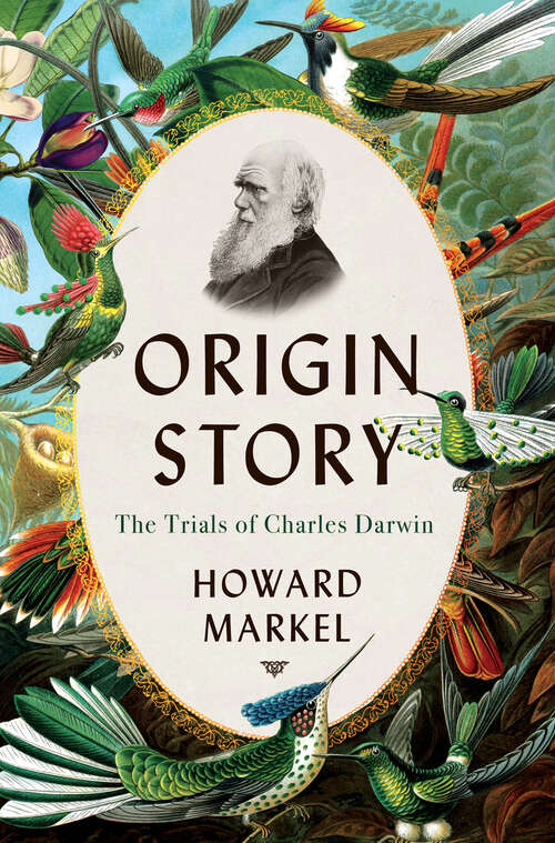Book cover of Origin Story: The Trials of Charles Darwin
