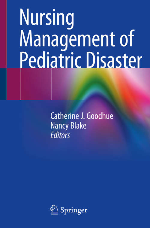 Book cover of Nursing Management of Pediatric Disaster (1st ed. 2020)