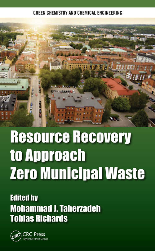 Book cover of Resource Recovery to Approach Zero Municipal Waste (Green Chemistry and Chemical Engineering)