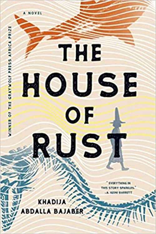 Book cover of The House Of Rust: A Novel