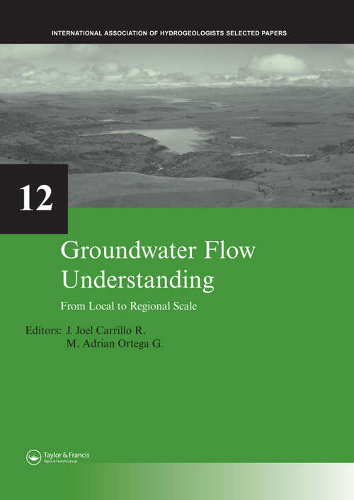 Book cover of Groundwater Flow Understanding: From Local to Regional Scale (IAH - Selected Papers on Hydrogeology)