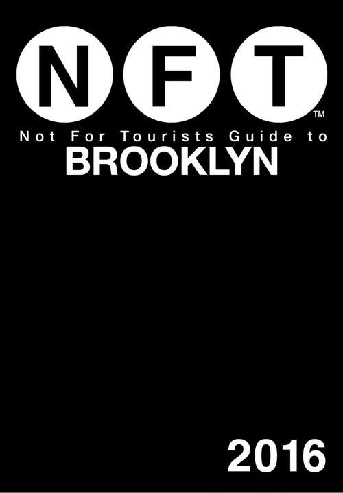 Book cover of Not For Tourists Guide to Brooklyn 2016