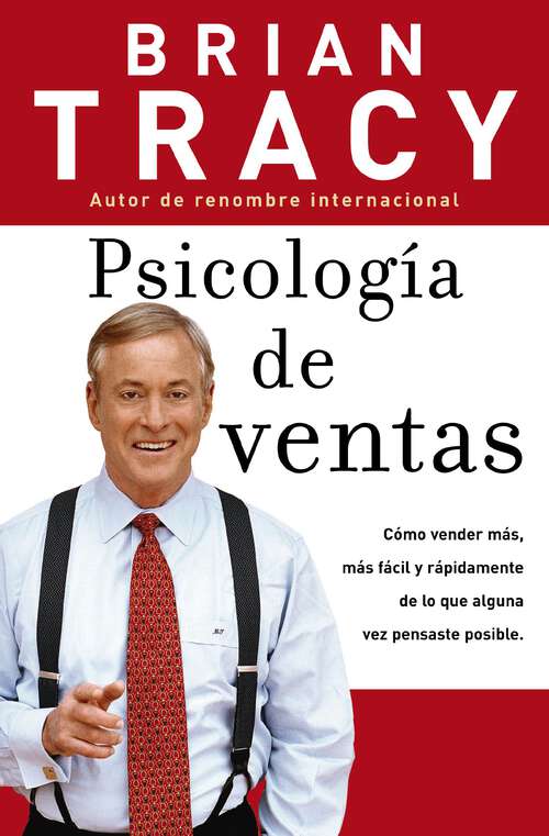 Book cover of Psicología de ventas: Cómo vender más, más fácil y rápidamente de lo que alguna vez pensaste que fuese posible