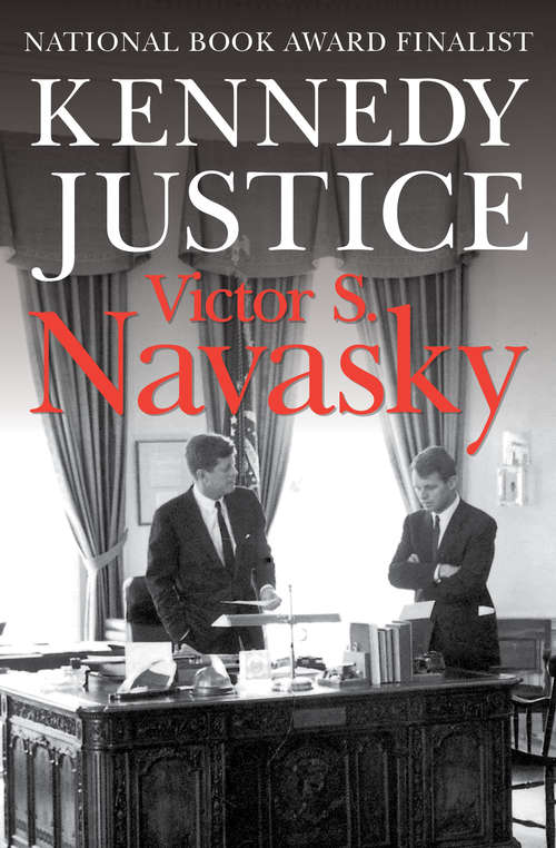 Book cover of Kennedy Justice (Digital Original)