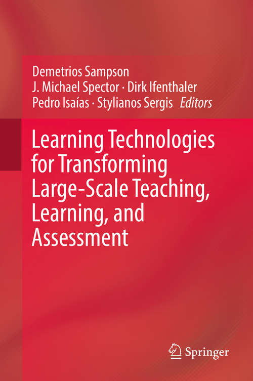 Book cover of Learning Technologies for Transforming Large-Scale Teaching, Learning, and Assessment (1st ed. 2019)