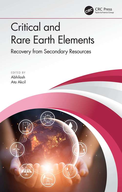 Book cover of Critical and Rare Earth Elements: Recovery from Secondary Resources
