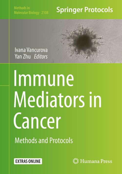 Book cover of Immune Mediators in Cancer: Methods and Protocols (1st ed. 2020) (Methods in Molecular Biology #2108)