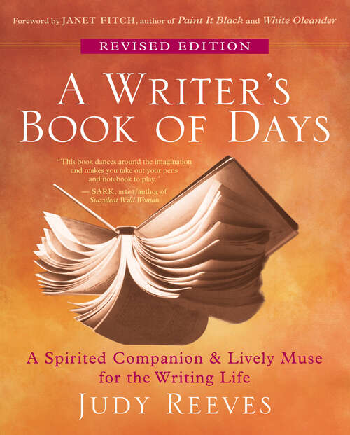 Book cover of A Writer's Book of Days: A Spirited Companion and Lively Muse for the Writing Life