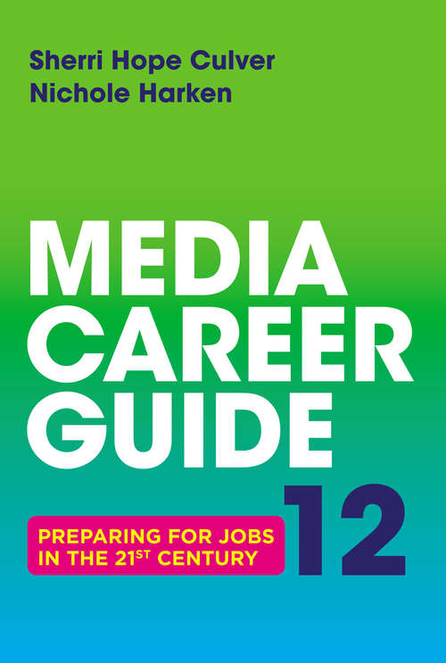 Book cover of Media Career Guide: Preparing For Jobs In The 21st Century (Twelfth Edition) (11)