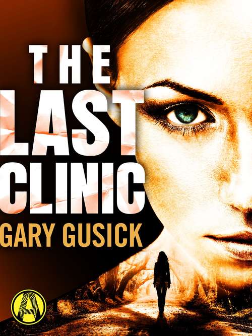 Book cover of The Last Clinic: A Darla Cavannah Mystery (Darla Cavannah #1)