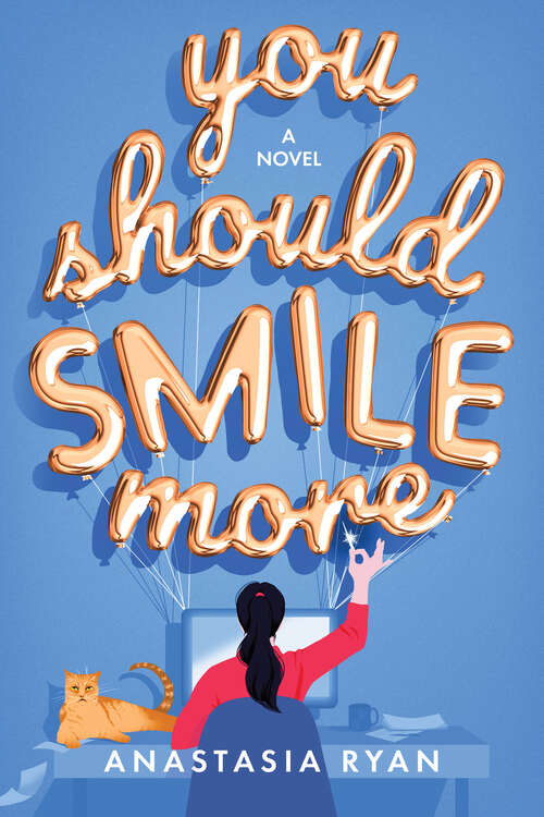 Book cover of You Should Smile More: A Novel