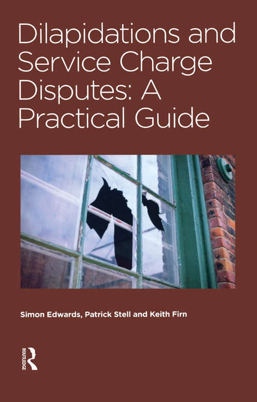 Book cover of Dilapidations and Service Charge Disputes: A Practical Guide