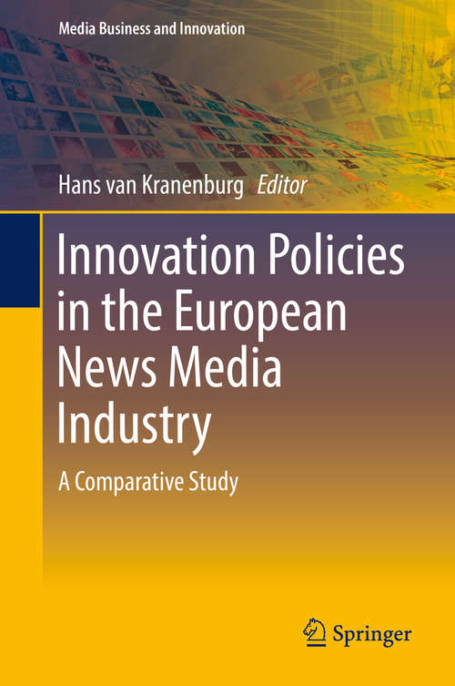 Book cover of Innovation Policies in the European News Media Industry