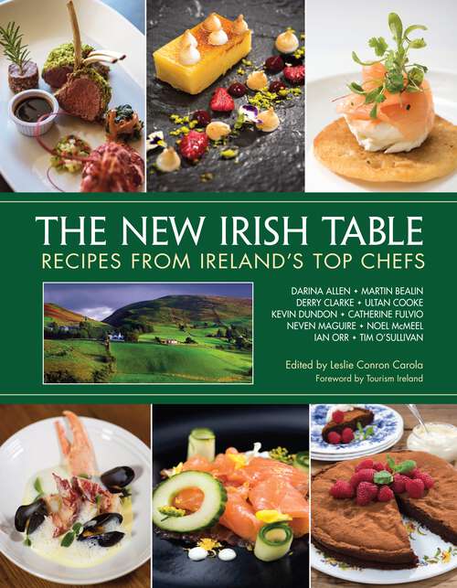 Book cover of The New Irish Table: Recipes from Ireland's Top Chefs
