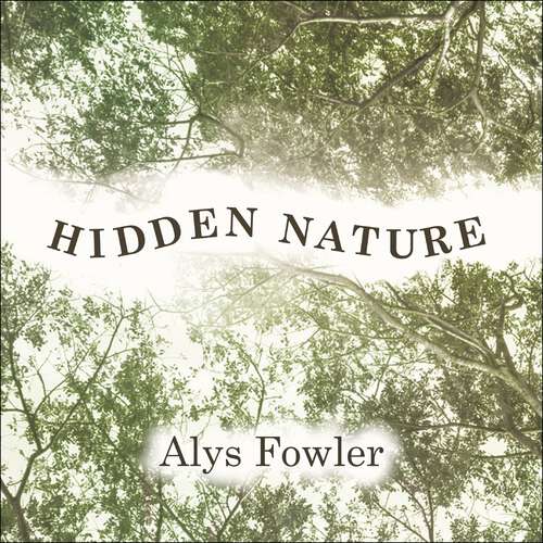 Book cover of Hidden Nature: Wainwright Prize 2018 Shortlisted