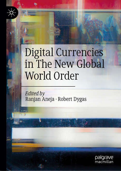 Book cover of Digital Currencies in The New Global World Order (2024)