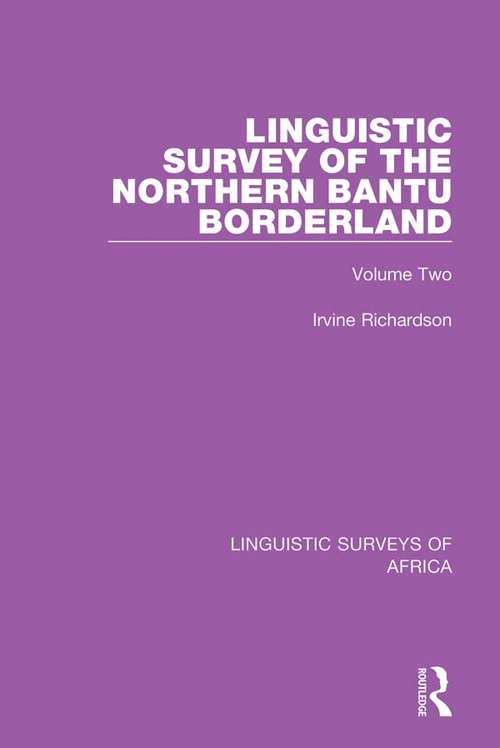 Book cover of Linguistic Survey of the Northern Bantu Borderland: Volume Two (Linguistic Surveys of Africa #8)