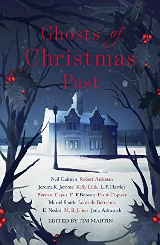 Book cover of Ghosts of Christmas Past: A chilling collection of modern and classic Christmas ghost stories