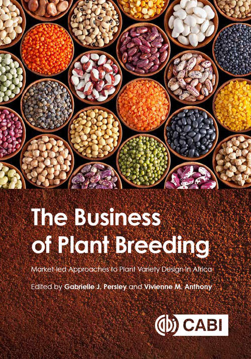 Book cover of The Business of Plant Breeding