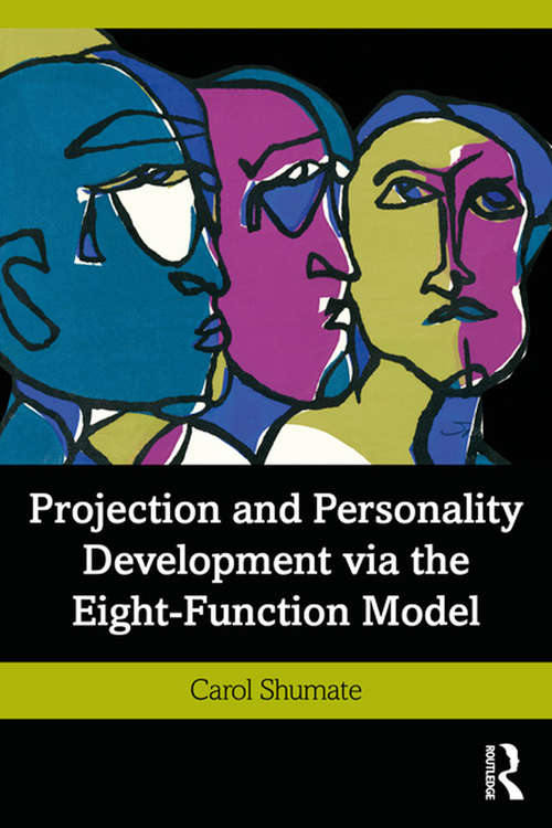 Book cover of Projection and Personality Development via the Eight-Function Model