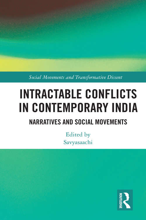 Book cover of Intractable Conflicts in Contemporary India: Narratives and Social Movements