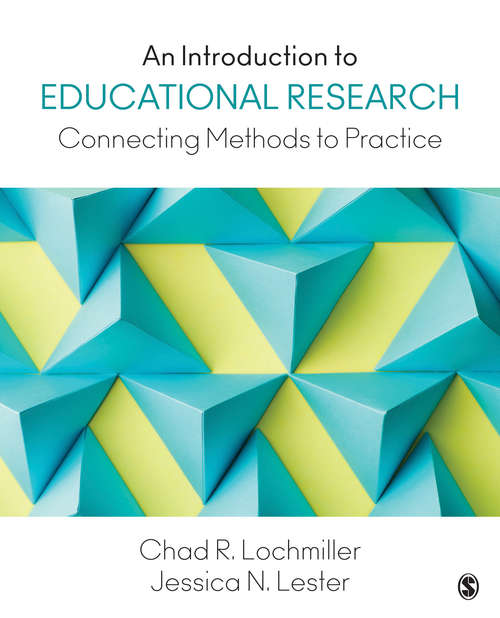 Book cover of An Introduction to Educational Research: Connecting Methods to Practice