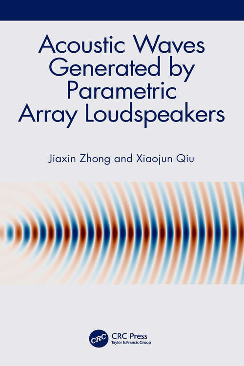 Book cover of Acoustic Waves Generated by Parametric Array Loudspeakers